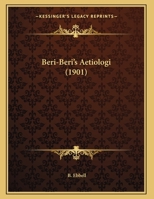 Beri-Beri's Aetiologi 1169484018 Book Cover
