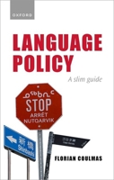 Language Policy: A Slim Guide 0192874217 Book Cover