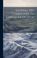 Journal Des Campagnes Du Chevalier De Lévis: En Canada De 1756 À 1760; Volume 2 1020085703 Book Cover