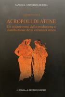 Acropoli Di Atene: Un Microcosmo Della Produzione E Distribuzione Della Ceramica Attica 888265625X Book Cover