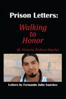 Prison Letters: Walking to Honor 1627470174 Book Cover