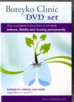 Buteyko Clinic Method 2hr DVD, CD, Manual; the Complete Instruction to Reverse Asthma, Rhinitis and Snoring Permanently 0954599691 Book Cover