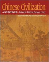Chinese Civilization and Society: A Sourcebook 002908752X Book Cover