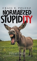 Normalized Stupidity B0FMRD8Y4G Book Cover