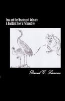 Issa and the Meaning of Animals: A Buddhist Poet's Perspective 0991284038 Book Cover