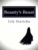 Beauty's Beast: Fairy Tales 1537411594 Book Cover