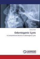 Odontogenic Cysts 3659382531 Book Cover