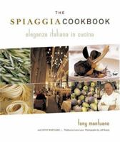 The Spiaggia Cookbook: Eleganza Italiana in Cucina 0811845117 Book Cover