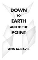 Down to Earth and to the Point B0C258CB8V Book Cover