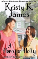 A Hero For Holly 1393805531 Book Cover