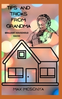 TIPS EN TRUCS VAN OMA: BRILJANTE HUISHOUD HACKS B0BJTJ2HVD Book Cover
