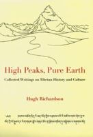 High Peaks, Pure Earth: Collected Writings on Tibetan History and Culture 0906026466 Book Cover