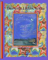 Heavenly Light Chorus 1461014778 Book Cover