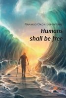 Humans shall be free B09MCTWMPH Book Cover