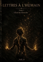 Lettres à l’Humain: L'Éveil de l'Étincelle (French Edition) B0H5Q3H6TR Book Cover