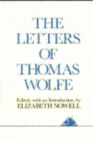 LETTERS OF THOMAS WOLFE (Hudson River ed) 0684182696 Book Cover