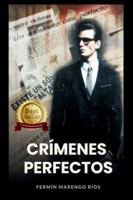 Crímenes perfectos: Novela de misterio y thriller con abogados y policías corruptos B0G48J5PGJ Book Cover
