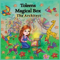 Toleen's Magical Box: The Architect B0FR1MZPXT Book Cover