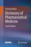 Dictionary of Pharmaceutical Medicine 3319506684 Book Cover