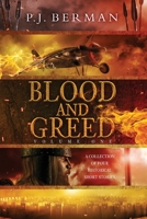 Blood and Greed: Volume 1: Short Stories of Historical Fiction 1674531311 Book Cover