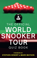 The Official World Snooker Tour Quiz Book: 2,500 fiendish questions 0008780358 Book Cover
