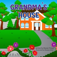 Grandma's House 1738166023 Book Cover