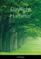 Daylight Hammer 1716274184 Book Cover