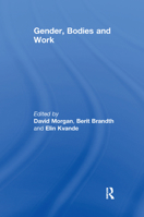 Gender, Bodies And Work 1138383678 Book Cover