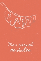 Mon Carnet De Listes: Carnet de Notes façon to do list à compléter, envie, projets, rêves, films à regarder, restaurants à essayer, wishlist…découvrez ... importantes de votre vie ! (French Edition) 1678988146 Book Cover