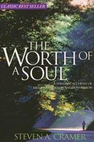 Worth of a Soul a Personal Account of Excommunication and Conversion 1555171710 Book Cover
