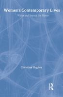 Women's Contemporary Lives: Within and Beyond the Mirror 0415239745 Book Cover