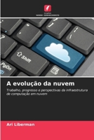 A evolução da nuvem (Portuguese Edition) 620851021X Book Cover