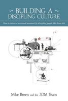 Building a Dicipling Culture 0982452101 Book Cover