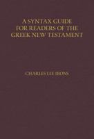 A Syntax Guide for Readers of the Greek New Testament 0825443822 Book Cover