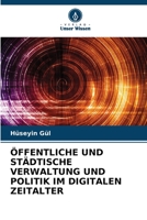 Öffentliche Und Städtische Verwaltung Und Politik Im Digitalen Zeitalter 6205662043 Book Cover