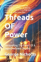 Threads OF Power: Unravelling The Fabric Of A Superpowered Destiny B0CNH9JT6F Book Cover
