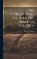 The Fundamental Truths of the Christian Religion 1020901896 Book Cover