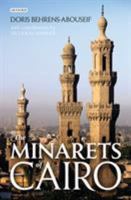 The Minarets of Cairo 9774240359 Book Cover