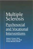 Multiple Sclerosis: Psychosocial and Vocational Interventions 1888799595 Book Cover