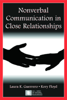 Nonverbal Communication in Close Relationships 0805843973 Book Cover