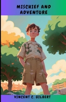 Mischief and Adventure B0DQ18HDLP Book Cover