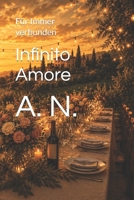 Infinito Amore: Für Immer verbunden (Le Famiglie Italiane) (German Edition) B0HDR6LCQB Book Cover
