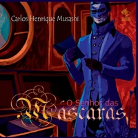 O SENHOR DA MÁSCARAS 6526607063 Book Cover