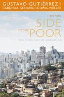 On the Side of the Poor: The Theology of Liberation 1626981159 Book Cover