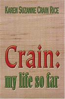 Crain: my life so far 1413733573 Book Cover