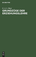 Grundzge Der Erziehungslehre 3111176444 Book Cover