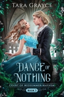 Dance of Nothing: Court of Midsummer Mayhem Book 3 1943442509 Book Cover