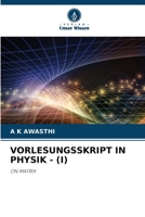 VORLESUNGSSKRIPT IN PHYSIK - (I): ON MATRIX 6206202658 Book Cover
