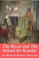 The School for Scandal And the Rivals 1541056418 Book Cover