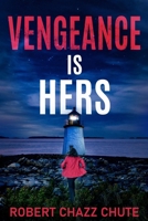 Vengeance Is Hers 1927607973 Book Cover